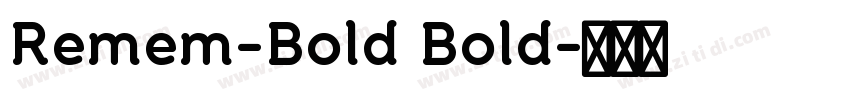 Remem-Bold Bold字体转换